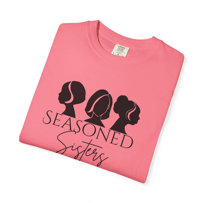 Seasoned Sisters Garment-Dyed T-shirt