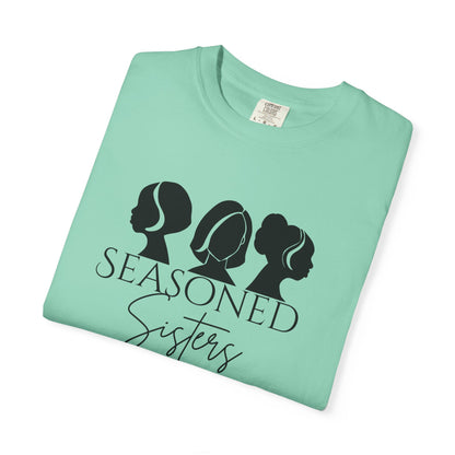 Seasoned Sisters Garment-Dyed T-shirt