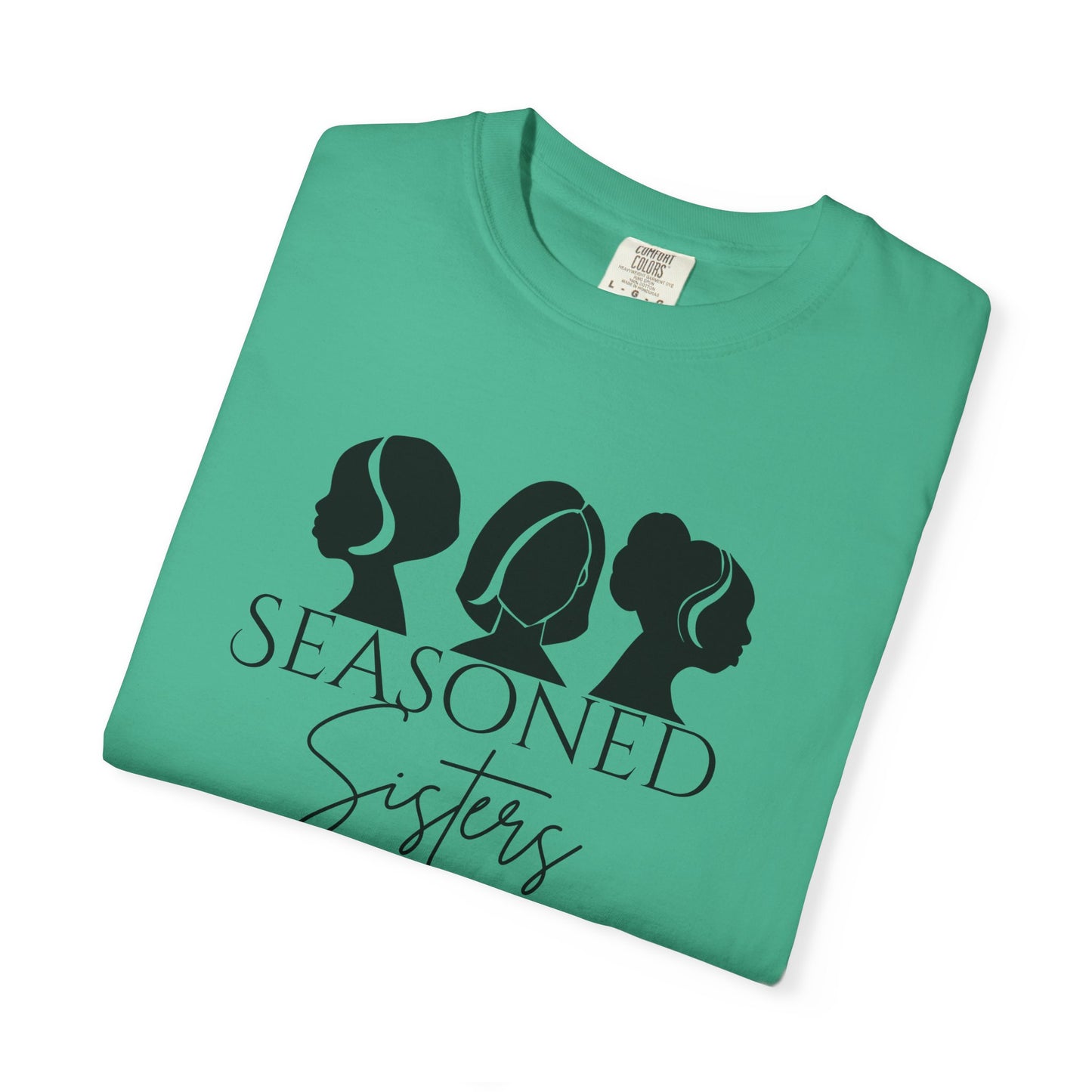 Seasoned Sisters Garment-Dyed T-shirt