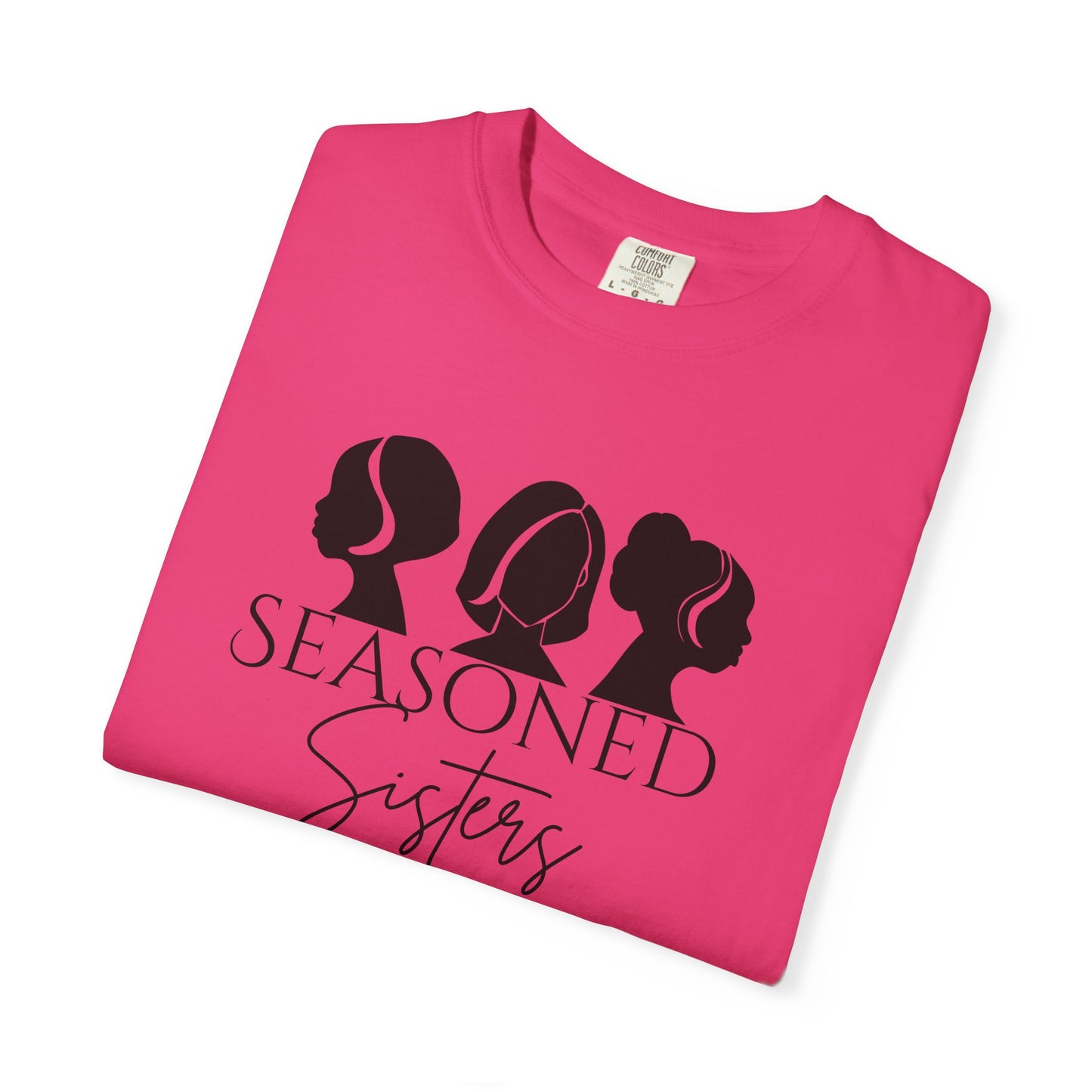 Seasoned Sisters Garment-Dyed T-shirt