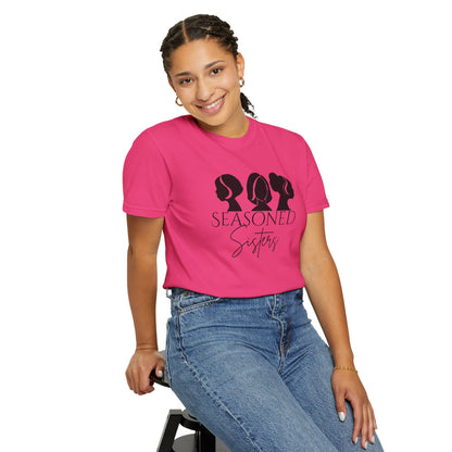 Seasoned Sisters Garment-Dyed T-shirt