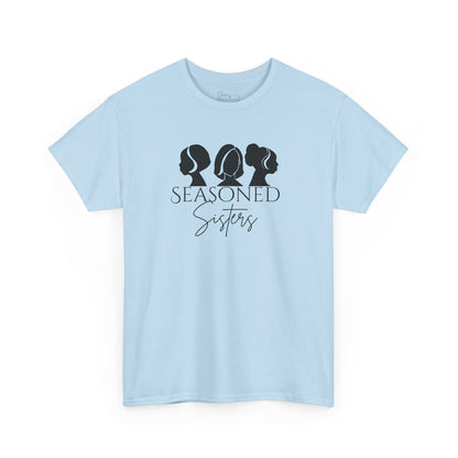 Seasoned Sisters Heavy Cotton Tee