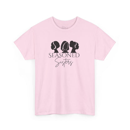 Seasoned Sisters Heavy Cotton Tee