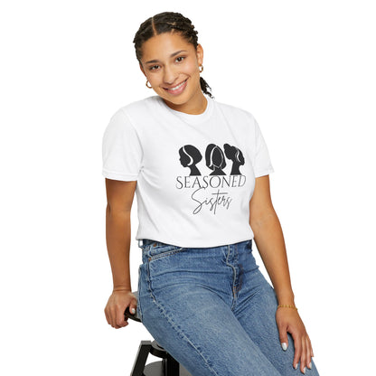 Seasoned Sisters Garment-Dyed T-shirt