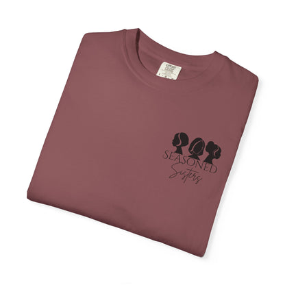 Seasoned Sisters Garment-Dyed T-shirt (Small Logo)