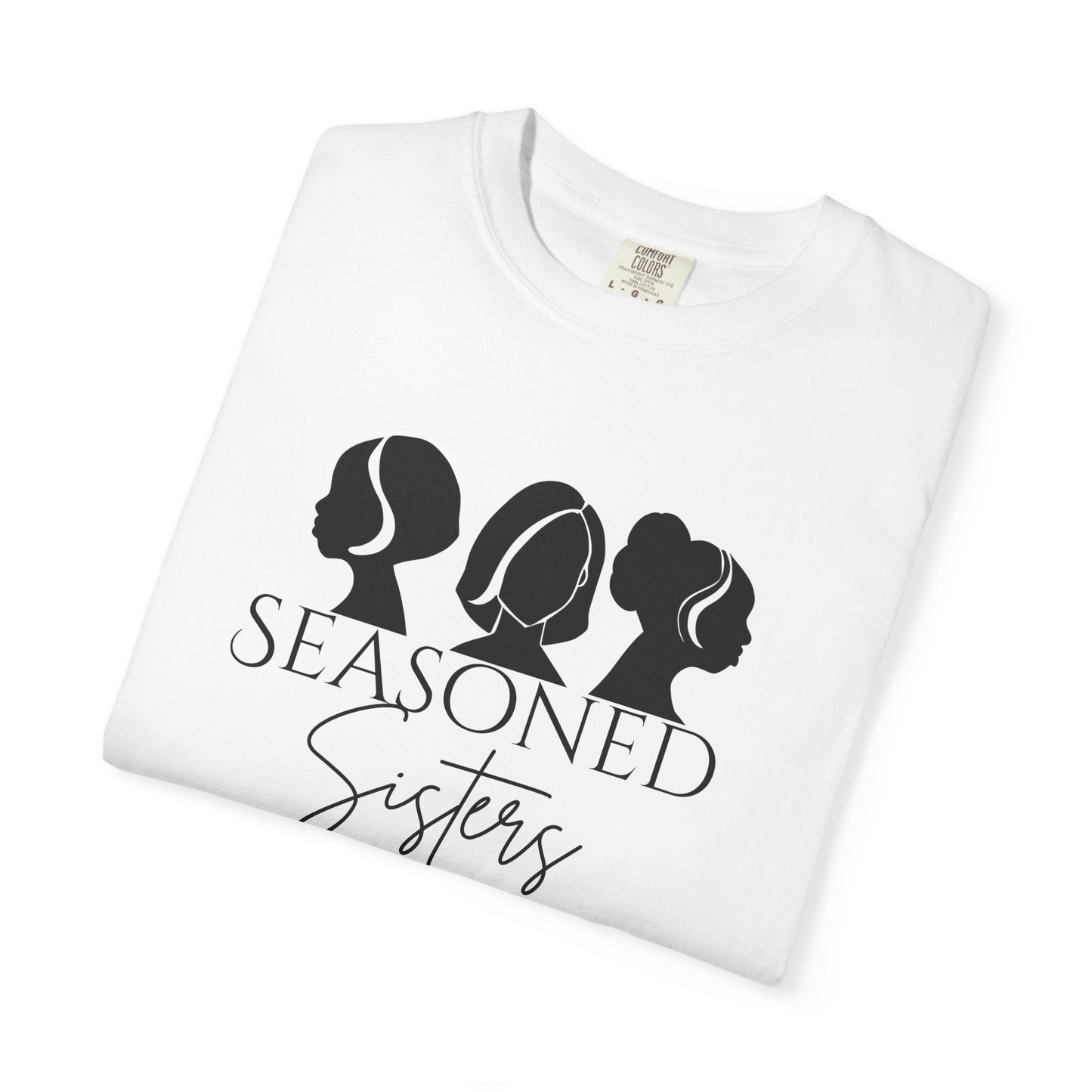 Seasoned Sisters Garment-Dyed T-shirt