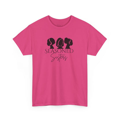 Seasoned Sisters Heavy Cotton Tee